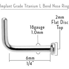 18G 1/4 ASTM F-136 Implant Grade Titanium 2mm Disc End L Shape Nose Ring