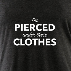 I'm Pierced Under These Clothes Tapered Long Sleeve Hoodie