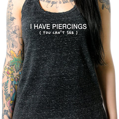 I Have Piercings You Can't See Black Gray Cosmic Twist Back Tank Top