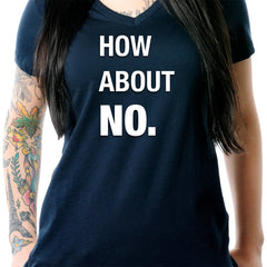 How About No V-Neck Tee Shirt